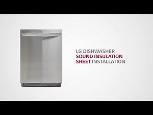 [LG Dishwashers] How to Install a Sound Insulation Pad on LG Dishwasher