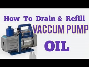 VACCUM PUMP OIL DRAIN AND Refilling, make the life of the pump good,