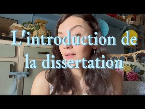 Comment faire une introduction de dissertation?
