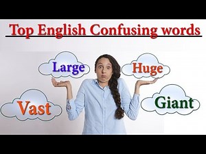 What is the difference between Giant, Huge, Vast, Large | Learn words | Common confusing words |