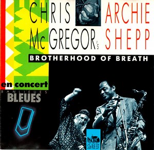 Chris Mc Gregor's Brotherhood Of Breath - Archie Shepp - En Concert A Banlieues Bleues