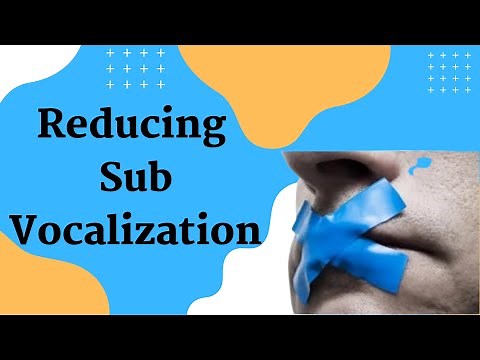 Reducing Sub Vocalization
