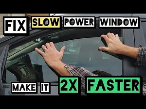 How FIX Slow Power Window - 2X FASTER for 5$