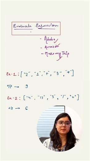 Shruti Grover on Instagram: "Adobe and MakeMyTrip Interview Problem: evaluate the reverse Polish notation ❤️👩‍💻 #techwithshruti #faang #datastructuresandalgorithms #leetcode #geeksforgeeks"