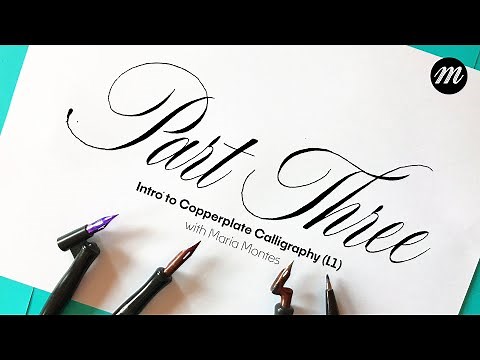 Introduction to Copperplate Calligraphy for Beginners (Part 3)