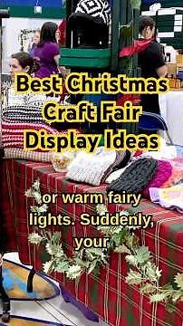 🎄Best Christmas Craft Fair Display Ideas That Make Shoppers STOP! | Cozy & Festive Booth Tips ✨