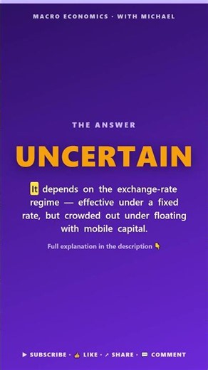 Open-Economy Macro — Open-Economy Policy & Scenarios: True, False or Uncertain? #Shorts