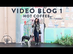 Hot Coffee - VLOG 1