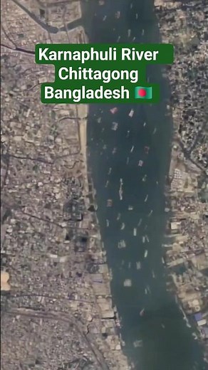 Karnaphuli River_Chittagong, Bangladesh 🇧🇩 |
