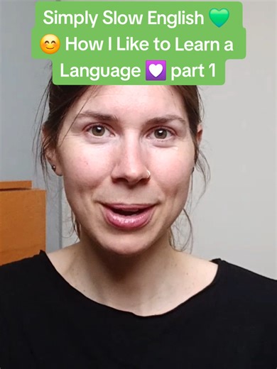 Slow English 🌿 Beginners 🎧 How I enjoy learning a language - part 1 ✨️ Full video now on YouTube! ✨️ #slowenglish #beginnerenglish #easyenglish #easyenglishlisteningpractice #slowenglishdailylife
