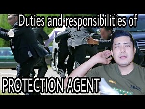 Duties and responsibilities of PROTECTION AGENT principles of close in threat to VIP