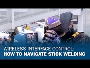 Wireless Interface Control: How to Navigate Stick Welding