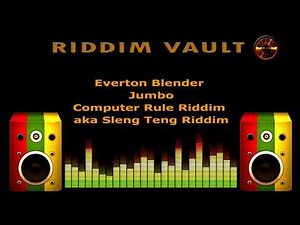 Everton Blender - Jumbo (Computer Rule Riddim aka Sleng Teng Riddim)