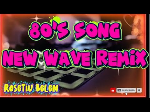 🔥80’s NEW WAVE SONG DANCE REMIX🔥#danceremix #music #newwave #remix