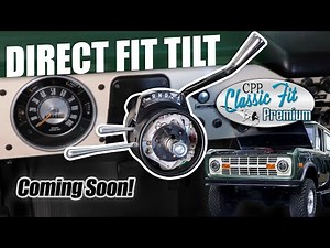 Ford Bronco Direct Fit Tilt Steering Column - Coming Soon!