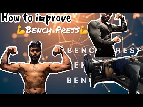 How to improve bench press | bench press benefits