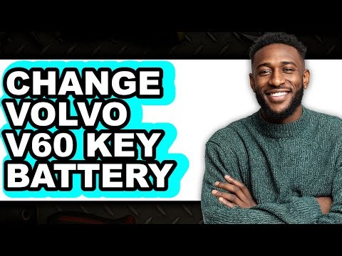 How to Change Volvo V60 Key Battery (Easy Method)