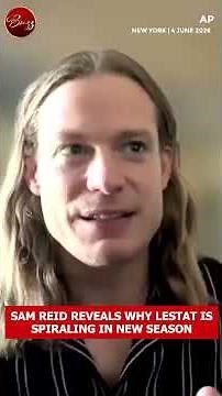 The Vampire Lestat Star Sam Reid Drops Major Clue About His Character’s Mental State In NEW Season