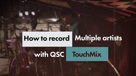Learn how to multitrack record multiple bands at an event using the TouchMix digital mixer. | QSC