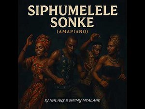 DJ Nhlaks - Siphumelele Sonke Amapiano