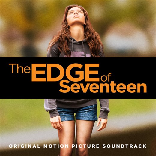 Various - The Edge Of Seventeen (Original Motion Picture Soundtrack)