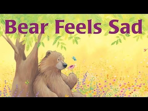BEAR FEELS SAD | READ-ALOUD VIDEO | ENCOURAGES RESILIENCE & CREATIVITY | #readaloudedu #esl
