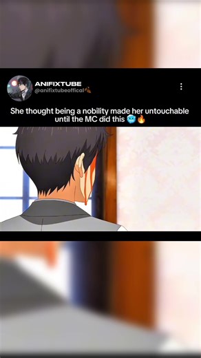 She thought being a nobility made her untouchable until #anime #animedit #animecoldmoments #coldanimemoment #animefan