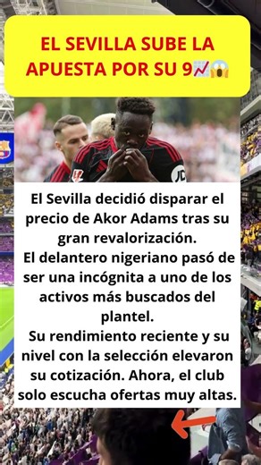 El Sevilla sube la apuesta por su 9📈😱