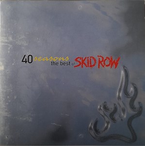 Skid Row - 40 Seasons: The Best Of Skid Row