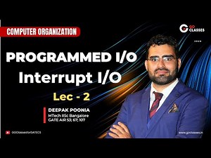 I/O Interfacing Lec 2 - Programmed I/O, Interrupt-Driven I/O | ALL GATE PYQs | With NOTES