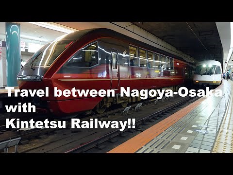 Travel between Nagoya-Osaka with Kintetsu Railway