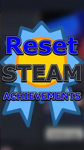 How To Reset Steam Achievements #achievement #steam