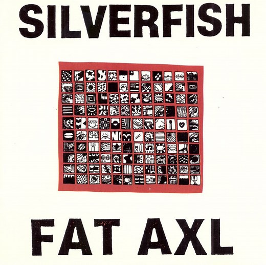 Silverfish - Fat Axl