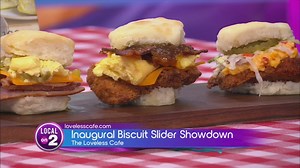 The Loveless Cafe: Biscuit Slider Showdown