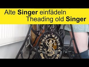 🧵Alte Singer & Co - Oberfaden einfädeln