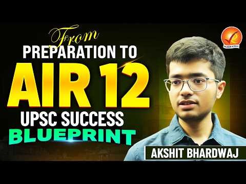 UPSC CSE 2025 AIR 12 Akshit Bhardwaj | Topper from Vajiram and Ravi | Strategies and tips