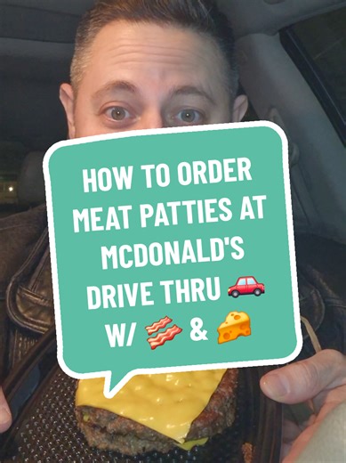 How to Order Cheese and Bacon Meat Patties at McDonald's