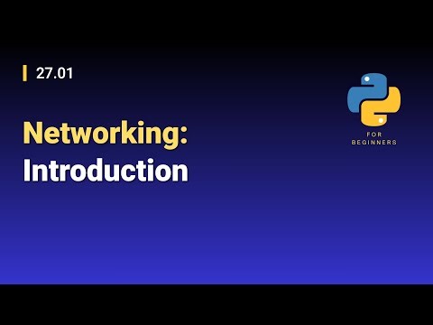[Python for Beginners]: 27.01. Networking: Introduction