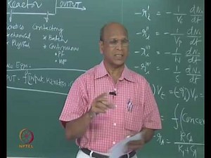 Mod-01 Lec-9 Basics of Kinetics and Contacting