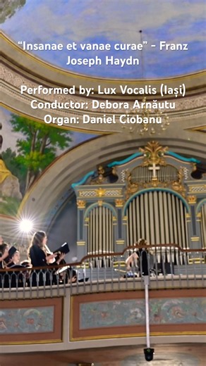 “Insanae et vanae curae” - F. J. Haydn • Performed by: Lux Vocalis • Conductor: Debora Arnăutu