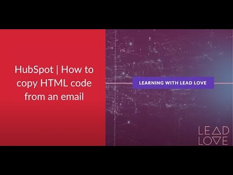 HubSpot | How to copy HTML code from an email