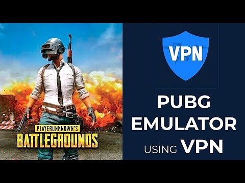 How To Play PUBG on Gameloop Emulator using VPN - PUBG Mobile using VPN