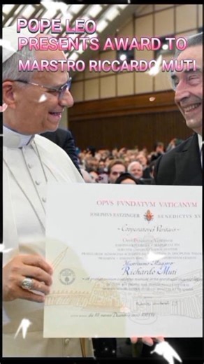 😀Pope Leo XIV Honors Maestro Riccardo Muti 🇻🇦🎶
