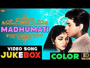 Madhumati 1958 Movie Songs - HD Video Songs Jukebox | COLOUR | Vyjayanthimala , Dilip Kumar.