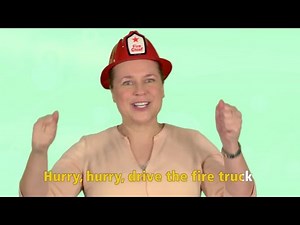 Song: Hurry, Hurry, Drive the Fire Truck