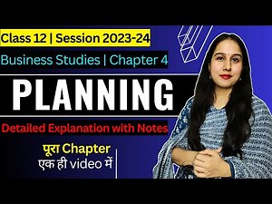 Ch 4 Planning | One shot | Business Studies | Class 12 | 2023-24 | NY Classes |Complete Chapter