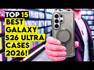 15 Best Galaxy S26 Ultra Cases That Actually Protect Your Investment🔥