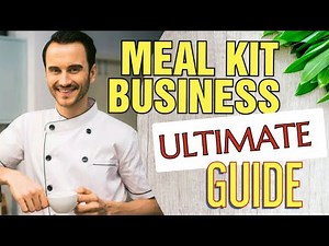 Meal Kit Delivery Business [Ultimate Guide to Starting from scratch]