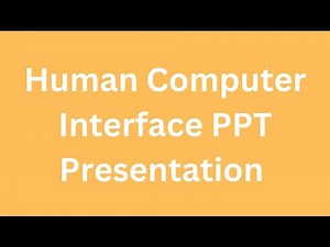 Human Computer Interface PPT Presentation Seminar Free Download