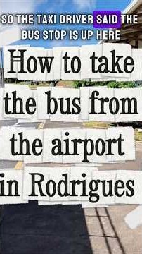 How to take the bus from the airport in Rodrigues #mauritius #bus #rodriguestravel